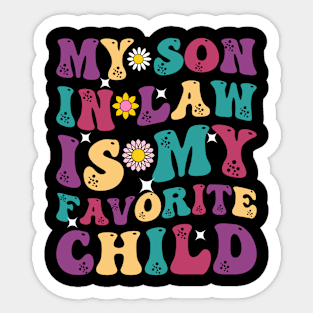 My Son In Law Is My Favorite child Sticker